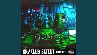 Sky Club Setcut