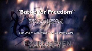 Battle for Freedom - Royalty Free Music