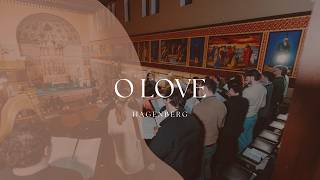 O Love - Elaine Hagenberg - Newman Vocare Ensemble