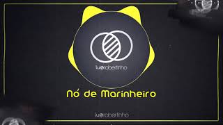 Lu e Robertinho - Nó de Marinheiro