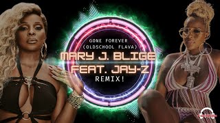 Remix of Mary J.Blige ft. Jay Z - Gone Forever (Oldschool Flava) (April 2024) ₊ ⊹✧˖°.