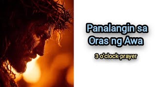 3 O’CLOCK PRAYER | Panalangin sa Oras ng Awa