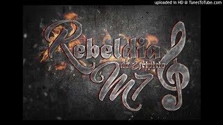 contigo - REBELDIA M7