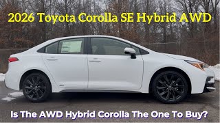 2026 Toyota Corolla SE Hybrid AWD: Is The 2026 Corolla SE The BEST Hybrid Compact Sedan?