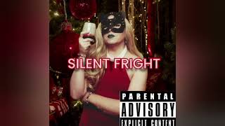 SILENT FRIGHT 