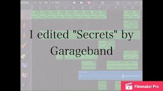 "Secrets"  (OneRepublic) instrumental version edited by GarageBand by PYLily Lu