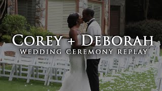 Corey + Deborah's Full Wedding Ceremony