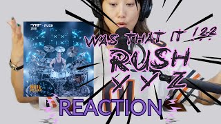 RUSH | y y z | REACTION VIDEO | Was that IT ! ! ! ? ?