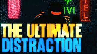 THE ULTIMATE DISTRACTION // Zee The Observer