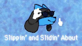 Song - Slippin' and Slidin' About