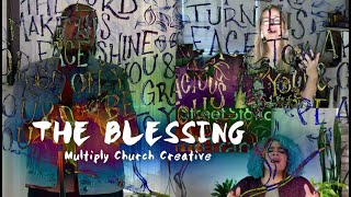 “The Blessing” (creative piece Mother’s Day 2020, feat. Church Families and Campus Worship Leaders )