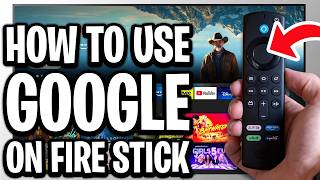 How To Use Google On Fire TV Stick - Step By Step