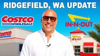 Massive Growth in Ridgefield, WA – New Costco, In-N-Out & More