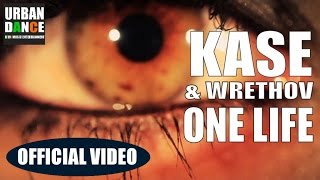 KASE & WRETHOV - ONE LIFE (OFFICIAL VIDEO)