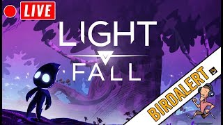 LIGHT FALL STREAM - Live Gameplay | Charity Donations | Birdalert [NEW]