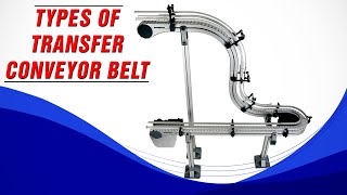 Types Of Transfer Conveyor Belt