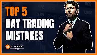 Top 5 Day Trading Mistakes & How to Fix Them!
