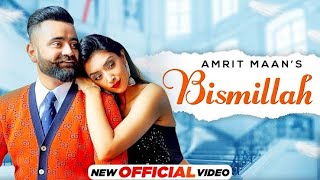 Bismillah Ishq Sada Hun Chaduga Sikhra Te | Bismillah Ishq Sada | Bismillah Ishq Da Amrit Maan