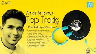 🎙️Amal Antony | Malayalam Top Tracks | A Voice That Paints Emotions. Vol 01