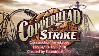 Carowinds 2019: Copperhead Strike Construction Time Lapse #18 (12/24/18-12/30/18)