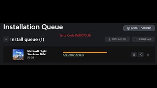 Fix for Microsoft Flight Simulator 2024 Download Error 0x80073cfb and Crashing at Loading Screen.