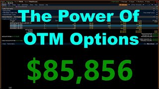Out of the Money Option Secrets | How To Use Options Correctly! | +$85,856 | +762% In 1 Trade!