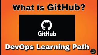 #2 - What is GitHub? | Git & GitHub Tutorial For Beginners | DevOps Learning Path