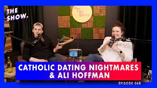 TSWEM068: 🤦🏻‍♂️ Catholic Dating Nightmares & Ali Hoffman