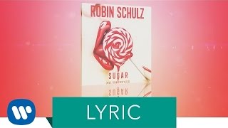 Robin Schulz – Sugar (feat. Francesco Yates) (Official Lyric Video)