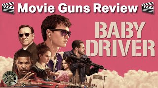 Movie Guns Review | Baby Driver (2017)