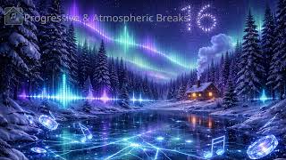 ❄️ Overwinter Mix 16 by Progruss 🎧 Progressive Breaks & Atmospheric Breaks Journey