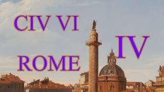 Let's Play Civilization VI - ROME  Episode IV