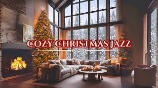 Cozy Christmas Jazz Ambience 🎁 Snowy Winter Day ❄️ Cracking Fireplace 🪵