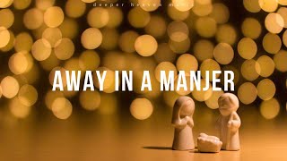 Away in a Manjer - Especial de Natal / Christmas Special - Instrumental Song