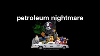 petroleum nightmare : 05.02.2025