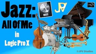 Jazz: All Of Me in Logic Pro X