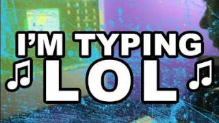 I'm Typing LOL ! -  Billy Reid