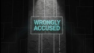 Wrongly Accused