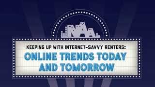 Keeping up with Internet-Savvy Renters: Online Trends Today and Tomorrow