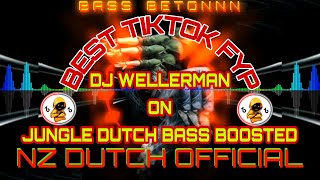 DJ TIKTOK VIRAL TERBARU | DJ WELLERMAN ON JUNGLE DUTCH BASS BOOSTED #djremix #djterbaru #djviral 