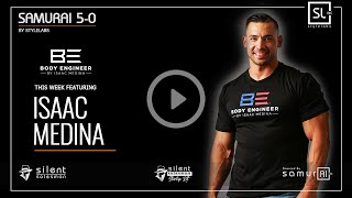 Samurai 5-0: Isaac Medina