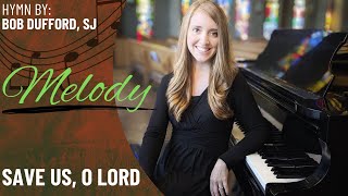 Save Us, O Lord (Melody)