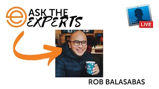 Ask the Experts with Rob Balasabas