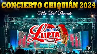 ORQUESTA INT. LLIPTA DE CARHUAZ - MIX QUIÉN TIENE EL VASO - FIESTA PATRONAL CHIQUIÁN 2024