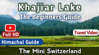 Khajjiar Lake | Mini Switzerland | Best places in Himachal | Chamba | Trip Vlog | Himachal Guide