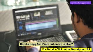 How to Copy And Paste on Lenovo Laptop? Complete Guide 2023