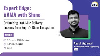 Zepto's Rider Ecosystem By Ayush Agrawal | Expert Edge #askmeanything with Shine