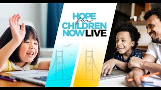 Hope for Children Now LIVE! 2021