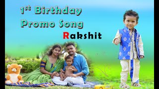 Rakshit pre birthday video song|SI Gaddam Praveen Kumar's son birthday promo|editing by RK Designs.