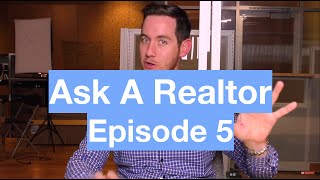 Ask A Realtor Episode 5: Staging, and the MOST Important Thing To Sell A Home